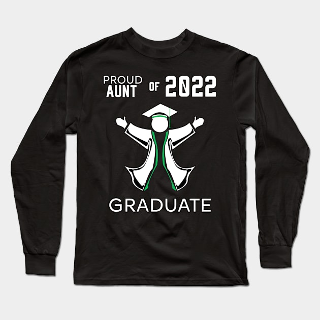 Proud aunt of 2022 graduate green Long Sleeve T-Shirt by HCreatives